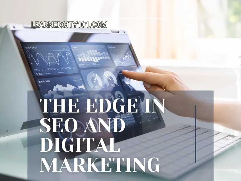 The Edge in SEO and Digital Marketing
